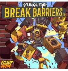 Yungg Trip - Break Barriers EP