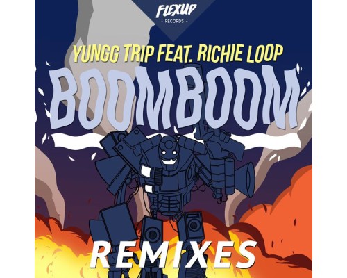 Yungg Trip - Boom Boom (Remixes)