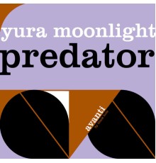 Yura Moonlight - Predator