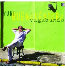 Yuri Buenaventura - Vagabundo