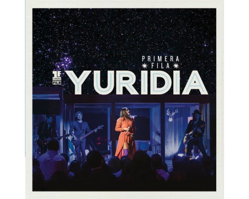 Yuridia - Primera Fila  (En Vivo)