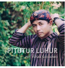 Yusak Sudjarwo - Pitutur Luhur