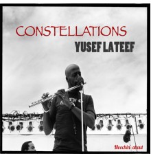 Yusef Lateef - Constellations