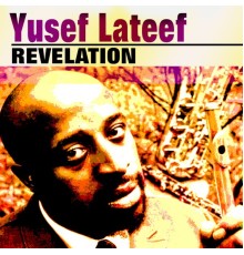 Yusef Lateef - Revelation