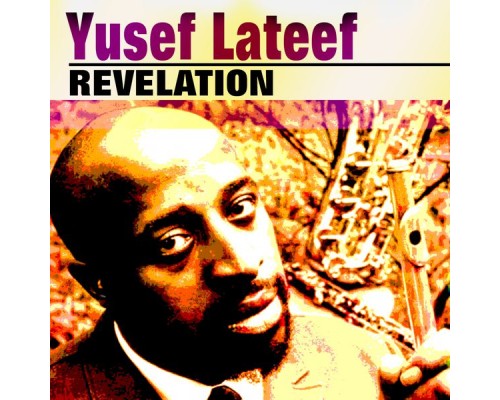 Yusef Lateef - Revelation