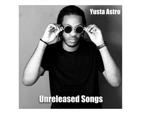 Yusta Astro - Unreleased Songs