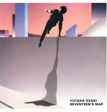 Yutaka Ozaki - Seventeen's Map