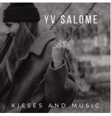 Yv Salome - Kisses and Music