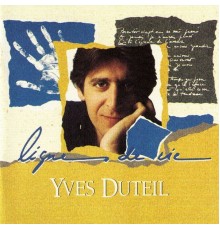 Yves Duteil - Lignes de vie