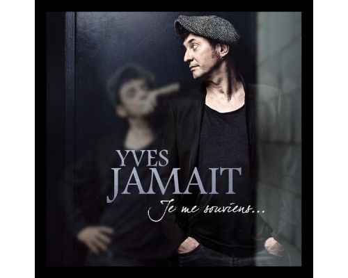 Yves Jamait - Je me souviens