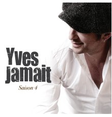 Yves Jamait - Saison 4