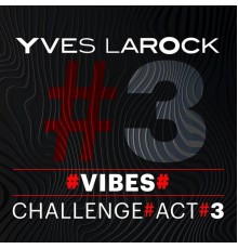 Yves Larock - Vibes