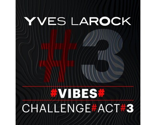 Yves Larock - Vibes