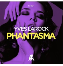 Yves Larock - Phantasma