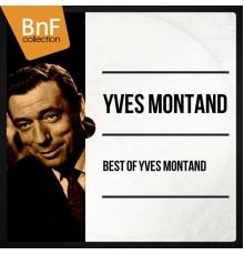 Yves Montand - Best of Yves Montand (Mono Version)