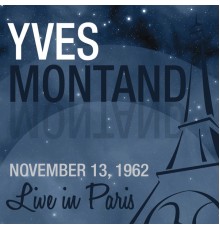 Yves Montand - Live in Paris (Live in Paris, 1962)