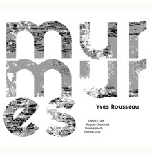 Yves Rousseau - Murmures