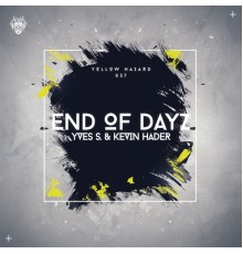 Yves S. Official, Kevin Hader - End Of Dayz