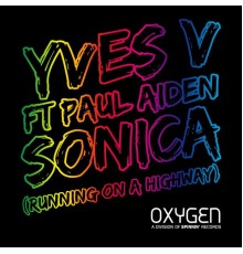 Yves V - Sonica (Running On A Highway) [feat. Paul Aiden]
