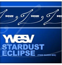 Yves V - Stardust / Eclipse