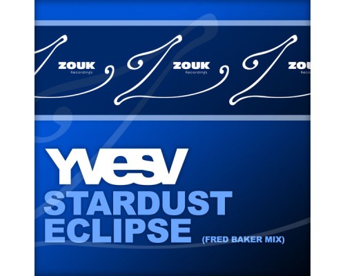 Yves V - Stardust / Eclipse