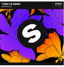 Yves V & HIDDN - Magnolia