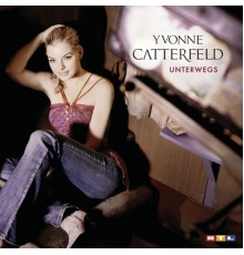 Yvonne Catterfeld - Unterwegs