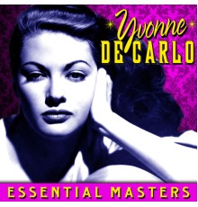 Yvonne De Carlo - Essential Masters