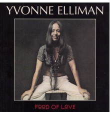 Yvonne Elliman - Food of Love