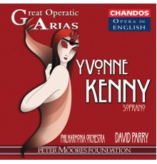 Yvonne Kenny, David Parry, Philharmonia, Barry Banks, Della Jones, Geoffrey Mitchell Choir - Great Operatic Arias, Vol. 5 - Yvonne Kenny