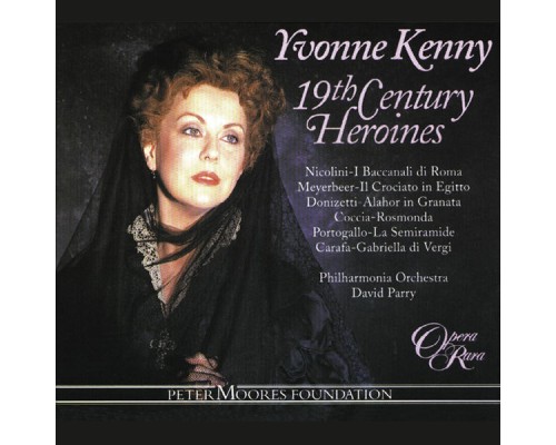 Yvonne Kenny, David Parry, Philharmonia Orchestra - 19th-Century Heroines