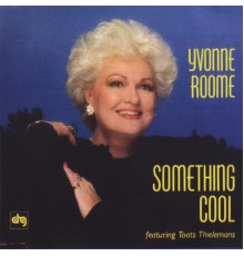 Yvonne Roome - Something Cool