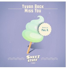 Yvvan Back - Miss You