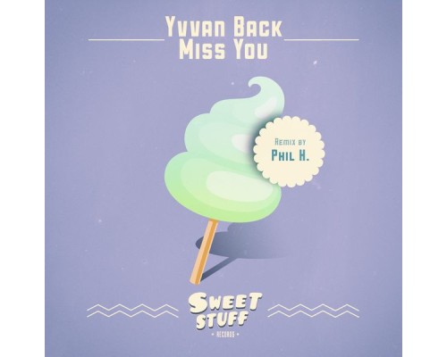 Yvvan Back - Miss You