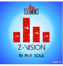 Z-Vision - In My Soul