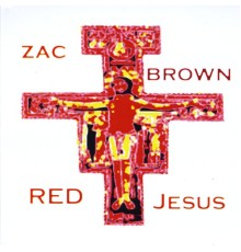 ZAC BROWN - Red Jesus