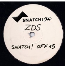 ZDS - Snatch! OFF15 (Original Mix)