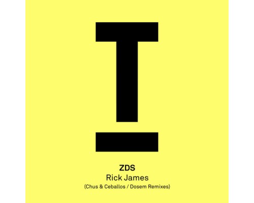 ZDS - Rick James (Remixes)