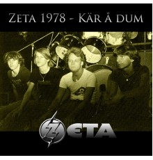 ZETA - Zeta 1978 - Kär Och Dum
