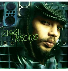 ZIGGI RECADO - Ziggi Recado