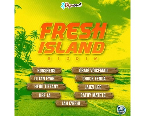 ZJ Dymond - Fresh Island Riddim