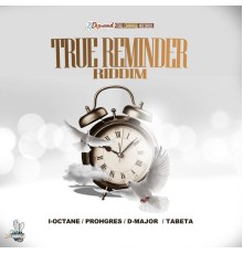 ZJ Dymond - True Reminder Riddim