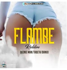 ZJ Dymond - Flambe Riddim