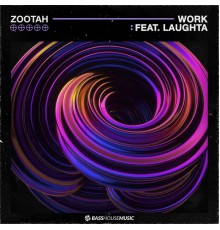 ZOOTAH - Work