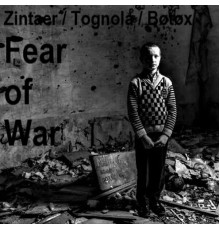 ZTB - Fear Of War