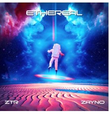 ZTR Zayno - Ethereal