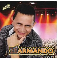 Zé Armando - Zé Armando (Ao Vivo)
