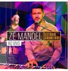 ZÉ Manoel - Zé Manoel no Estúdio Showlivre (Ao Vivo)