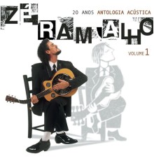 Zé Ramalho - Antologia Acustica - Vol. 1