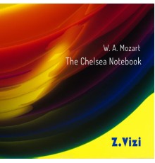 Z. Vizi - The Chelsea Notebook